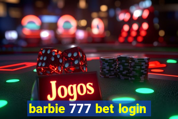 barbie 777 bet login